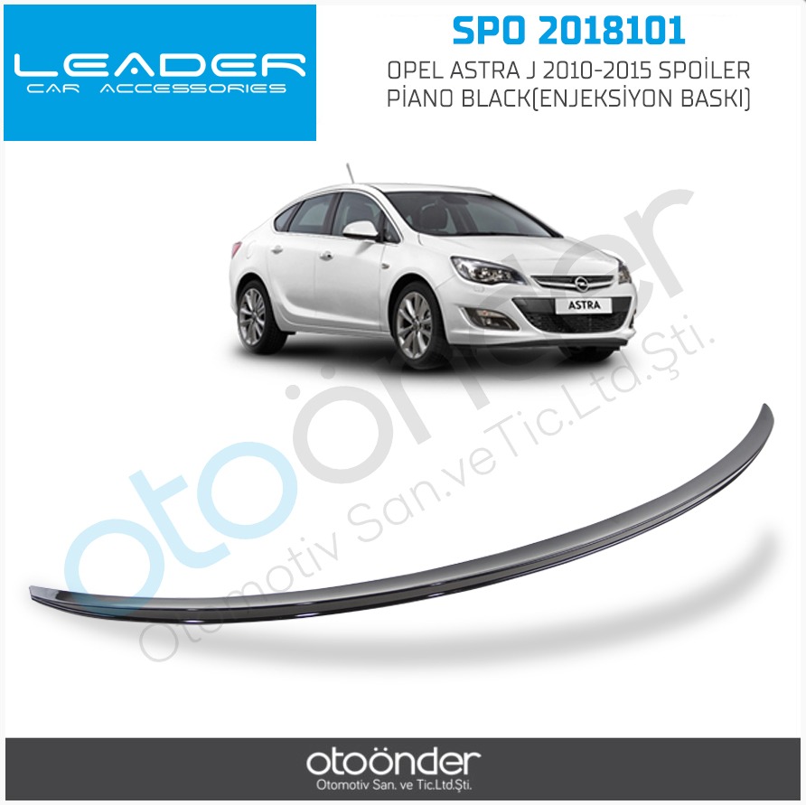 OPEL ASTRA J 2010-2015 SPOİLER PİANO BLACK(ENJEKSİYON BASKI)