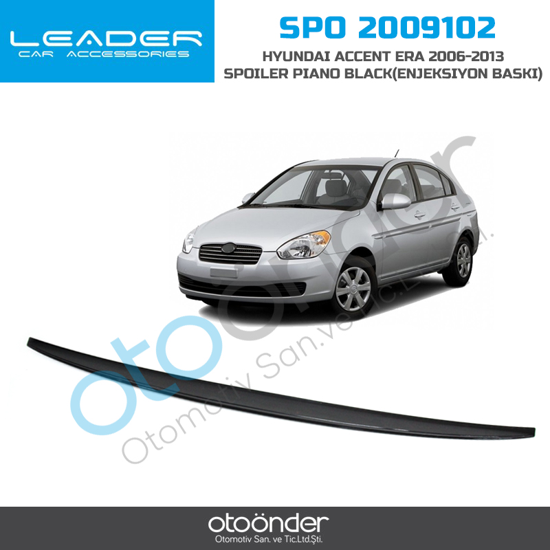 HYUNDAI  ACCENT ERA 2006-2013 SPOİLER PİANO BLACK(ENJEKSİYON BASKI )