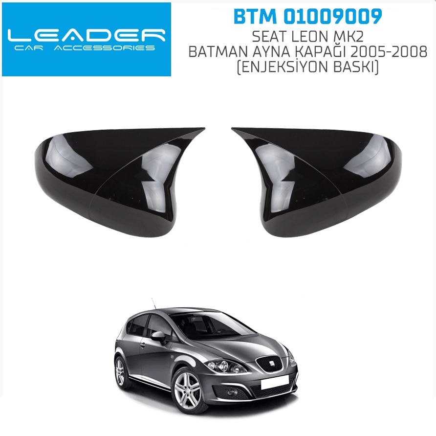 SEAT LEON MK2 BATMAN AYNA KAPAĞI 2005-2008(ENJEKSİYON BASKI)