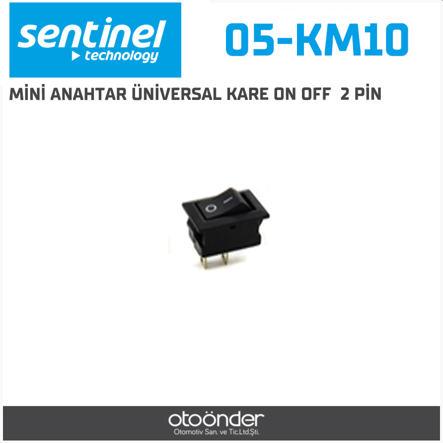 MİNİ ANAHTAR ÜNİVERSAL KARE ON OFF  2 PİN
