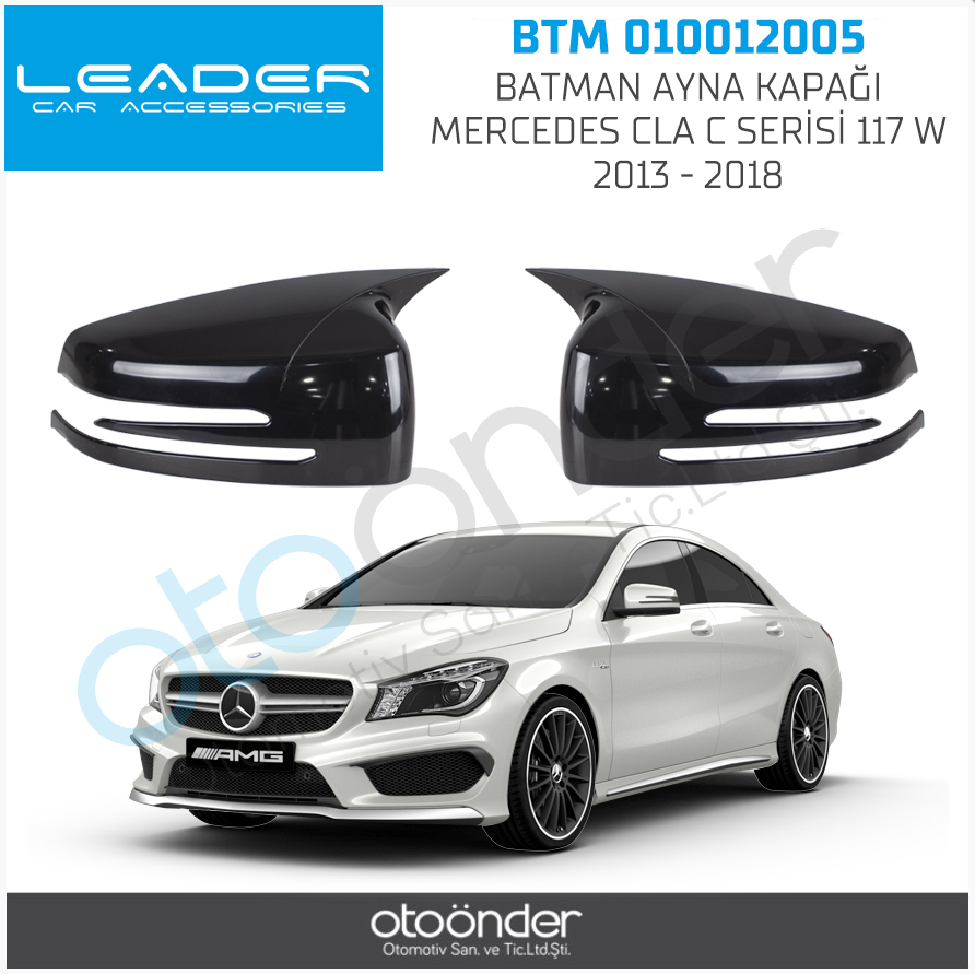 MERCEDES CLA  C  SERİSİ 117 W  BATMAN AYNA KAPAĞI2013-2018  (ENJEKSİYON BASKI)