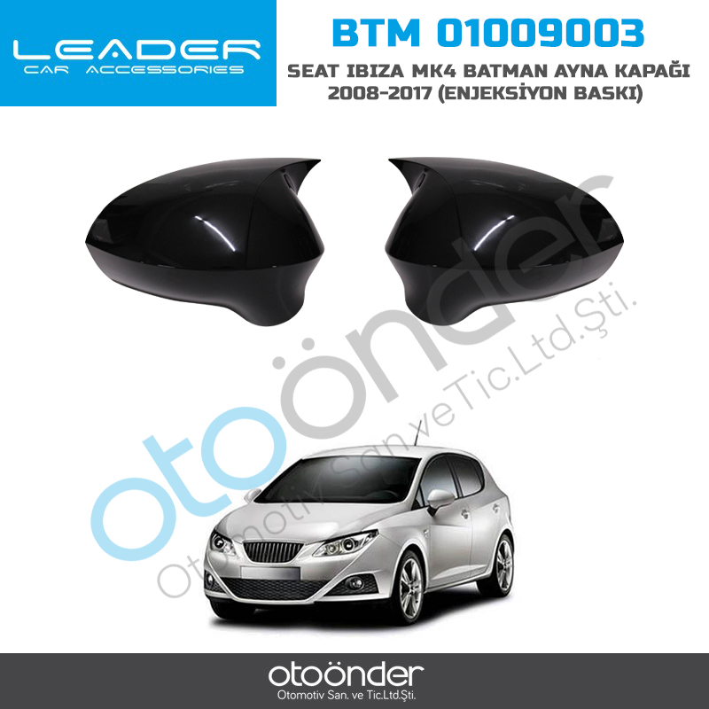 SEAT IBIZA MK4 BATMAN AYNA KAPAĞI 2008-2017(ENJEKSİYON BASKI)