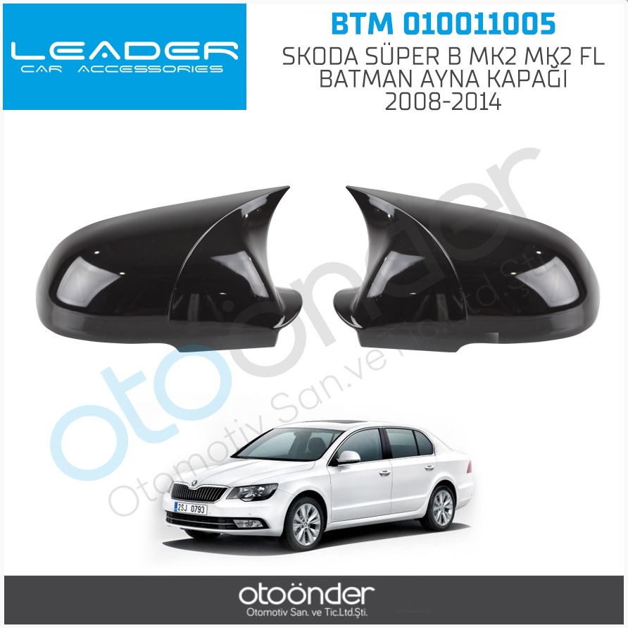 SKODA SÜPER B  MK2 MK2FL BATMAN AYNA KAPAĞI  2008-2014 (ENJEKSİYON BASKI)