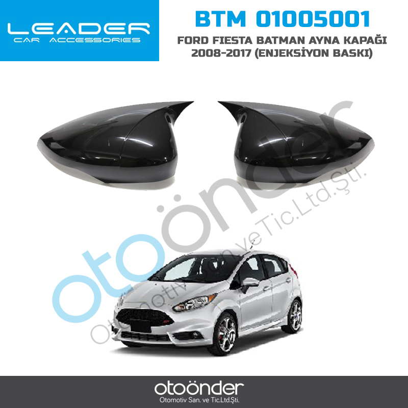 FORD FIESTA  BATMAN  AYNA KAPAĞI MK6   2008-2017(ENJEKSİYON BASKI)