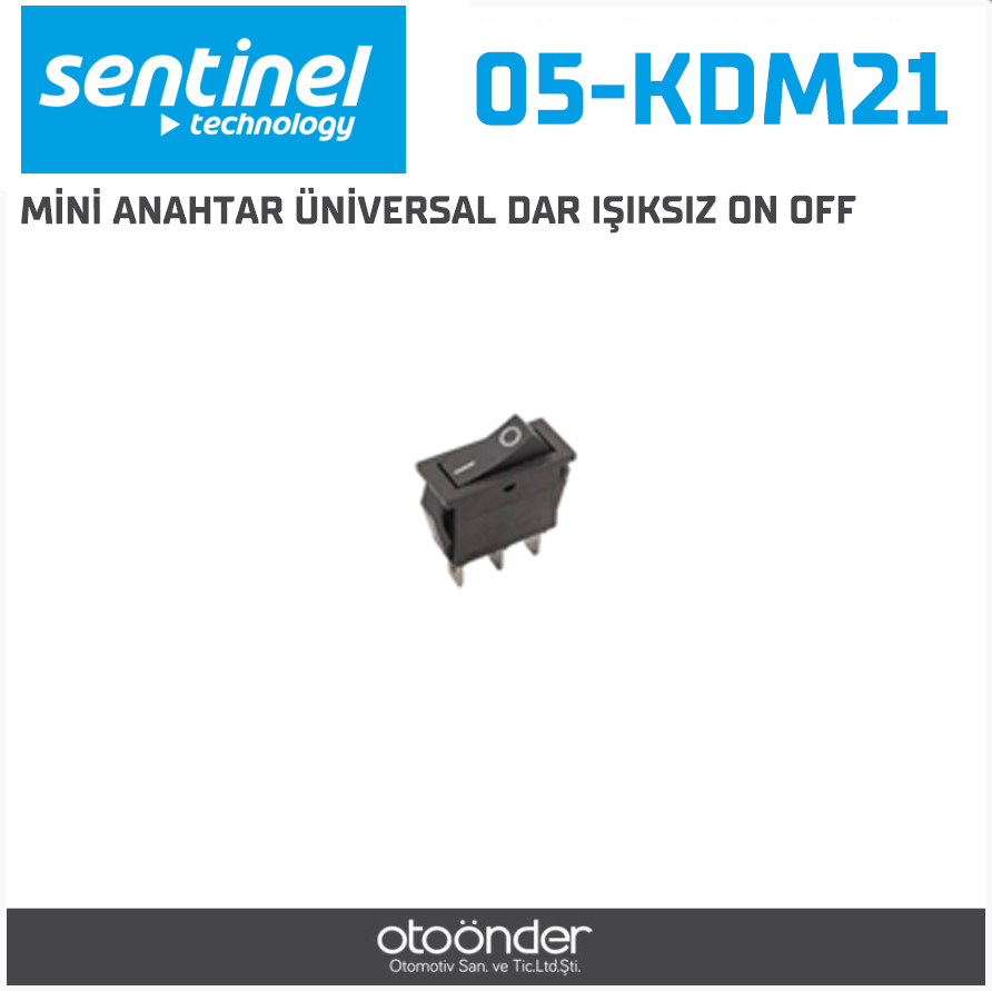 MİNİ ANAHTAR ÜNİVERSAL DAR IŞIKSIZ ON OFF